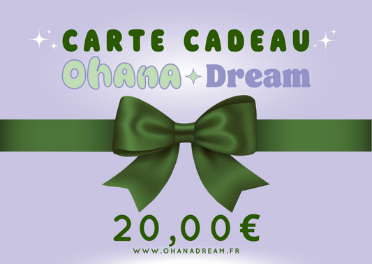 Carte-cadeau "Ohana Dream" - Ohana Dream